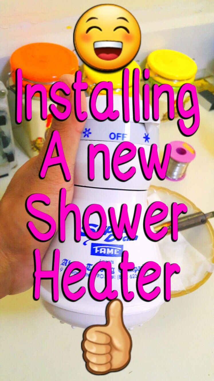Upgrading My Shower Head Heater. 