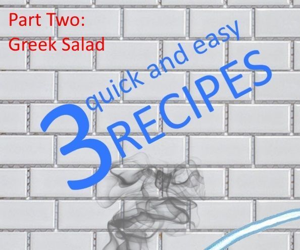 3 Quick and Easy Recipes (Part Two)