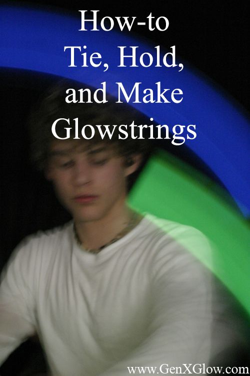 How to Make Glowstrings