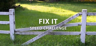 Fix It Speed Challenge