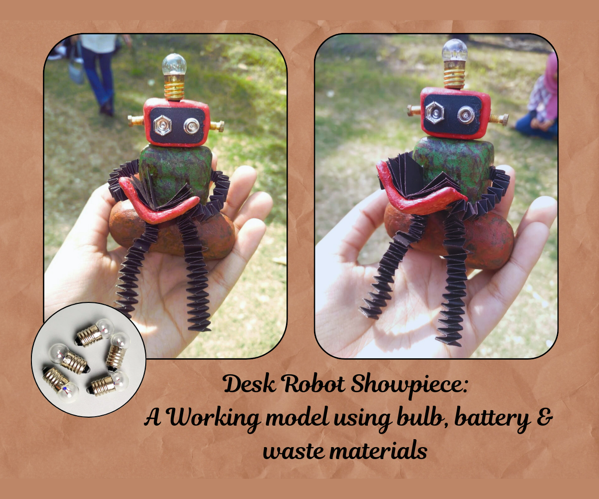 Desk Robot Showpiece Made Using a Bulb and a Battery!