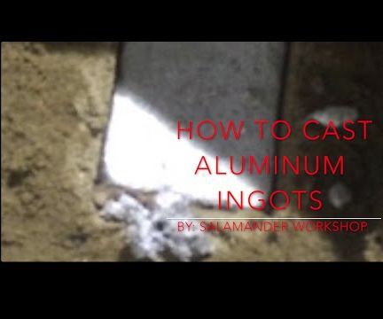 Casting Aluminum Ingots!