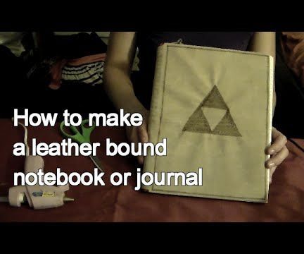 How to Make a Leather Bound Journal or Notebook