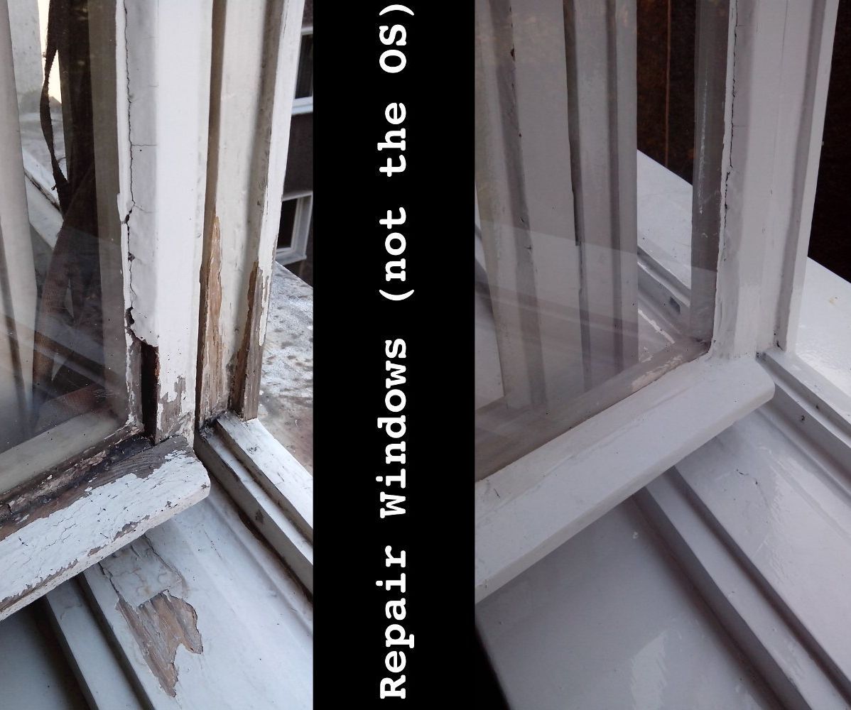 Repair Windows (not the OS)