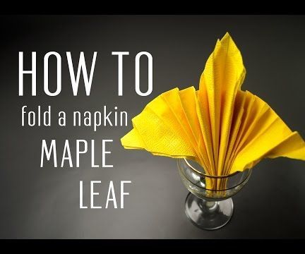 How to Fold a Napkin Into a Maple Leaf