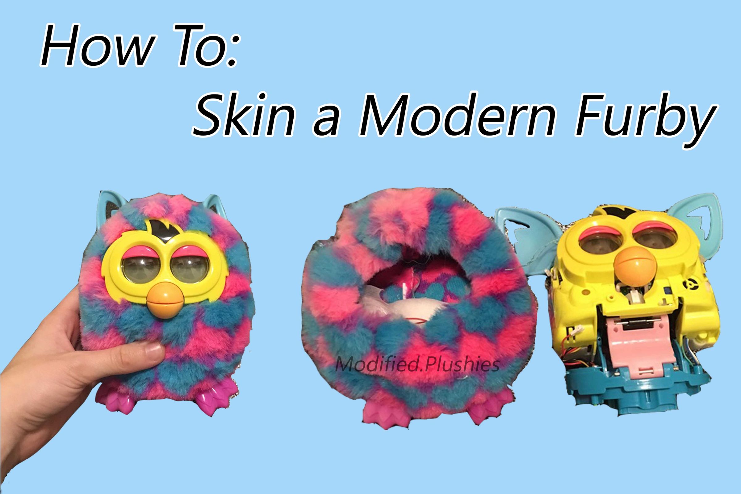 How to Skin a Modern Furby 7 Steps Instructables