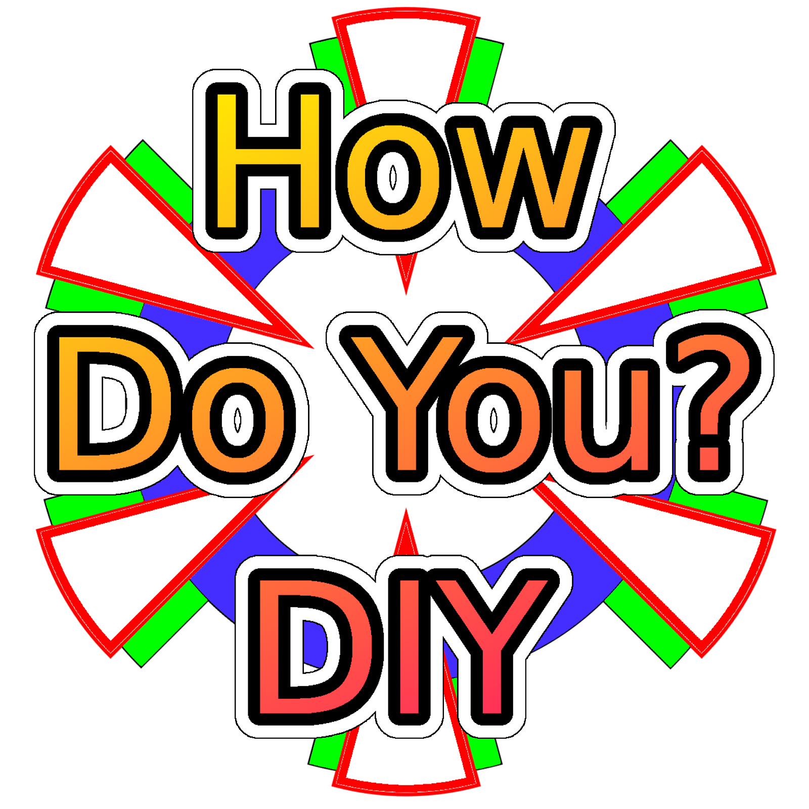 How Do You - DIY