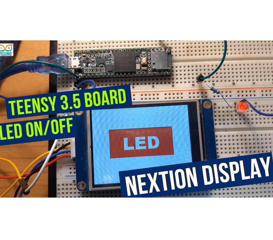 Teensy Board & Nextion Display - Control LED On-Off Using Visuino