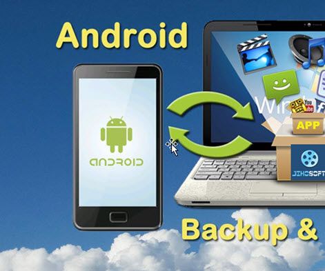 How to Backup and Restore Android Phone/Tablet