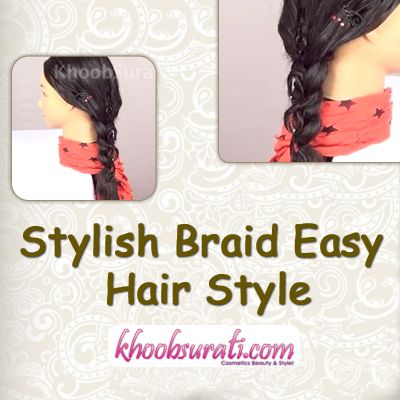 Stylish Braid Easy Hair Style