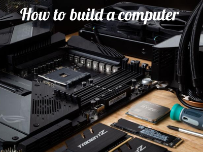 How to Build a Computer {STEP-BY-STEP GUIDE} : 7 Steps - Instructables