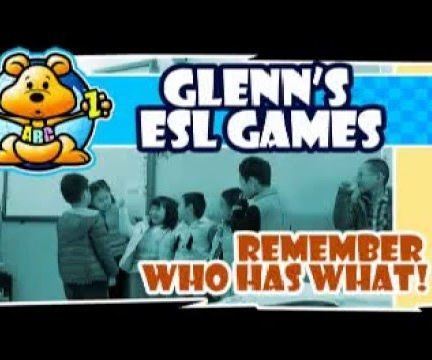 ESL Class Game: "Remember Who Has What"