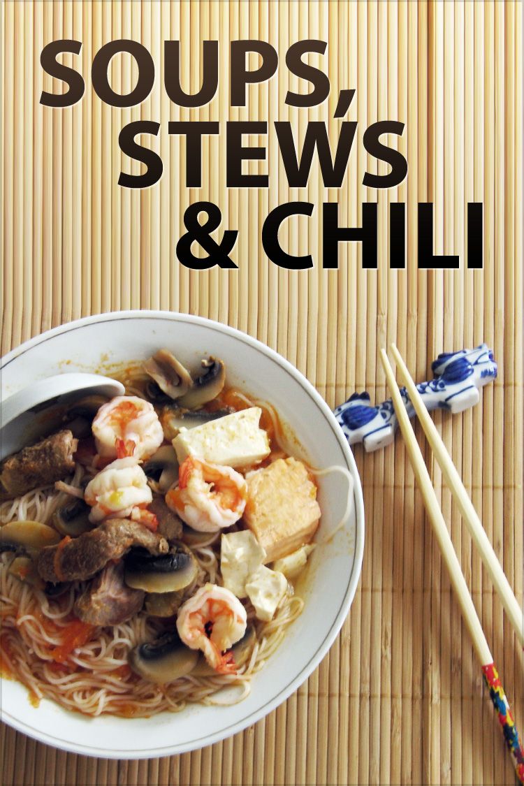 Soups, Stews and Chili