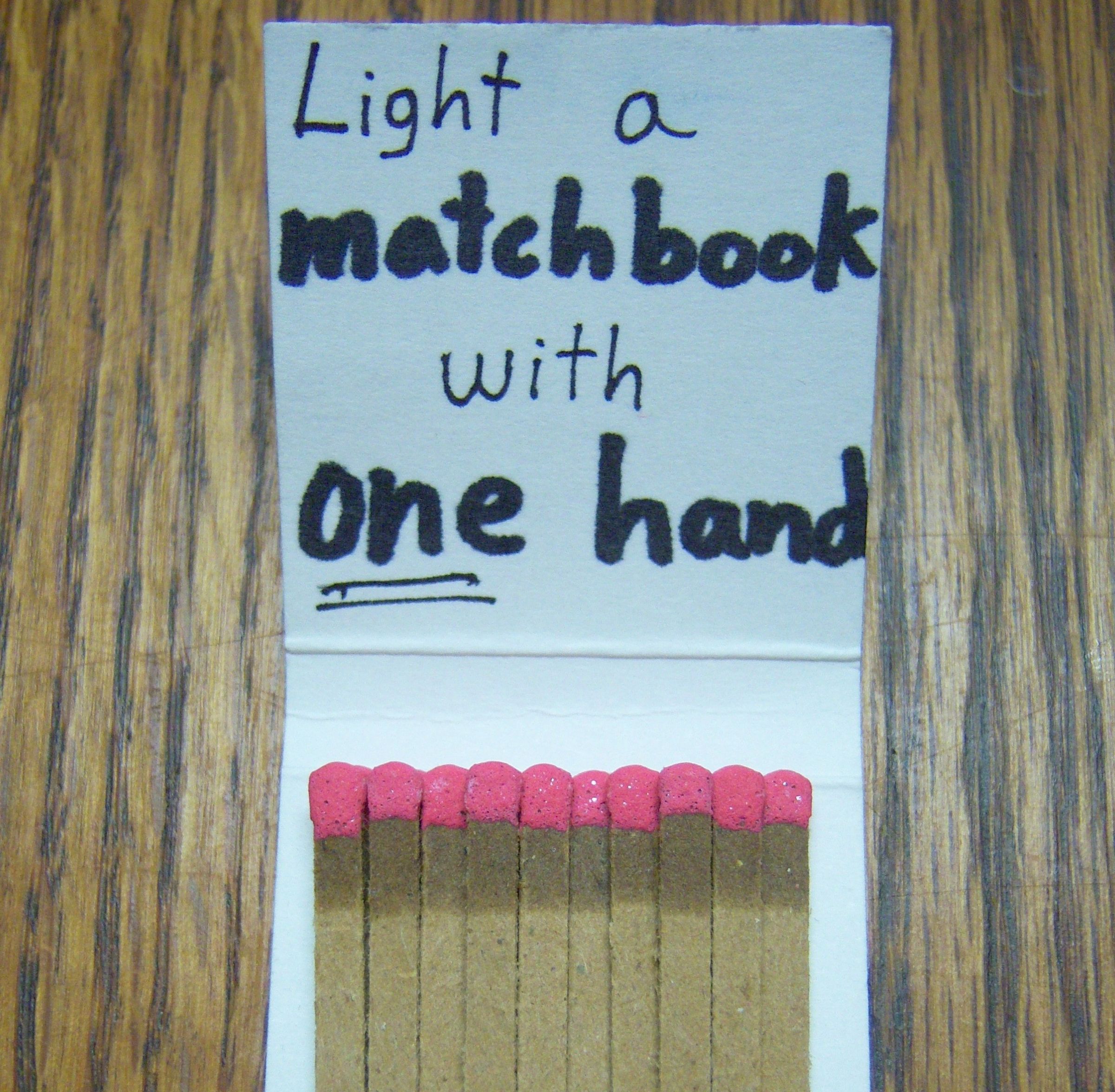 How to Light a Matchbook With One Hand