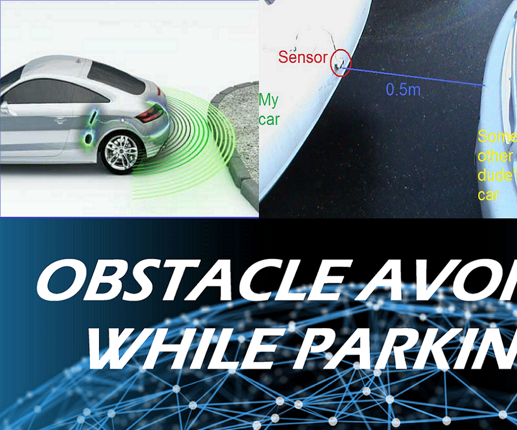 OBSTACLE AVOIDING WHILE PARKING