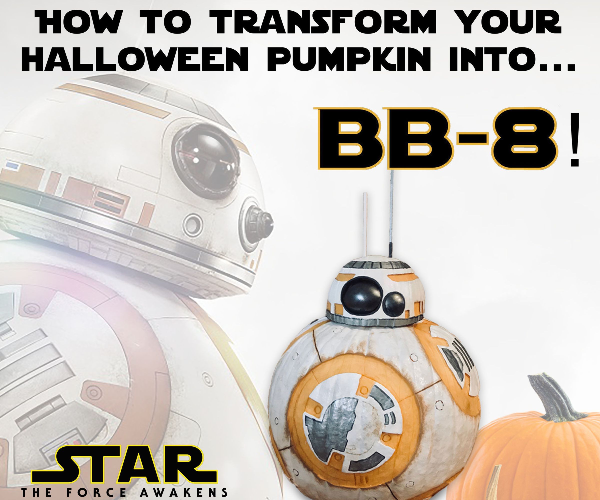 How to Transform Your Pumpkin Into BB-8 From Star Wars