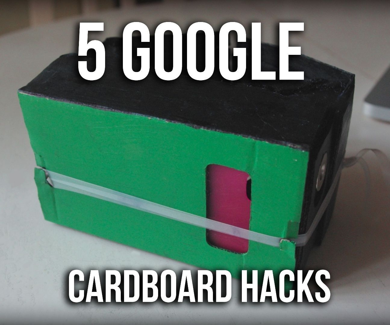 5 Google Cardboard VR Hacks