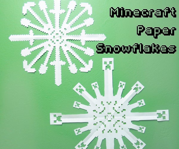 Minecraft Paper Snowflakes