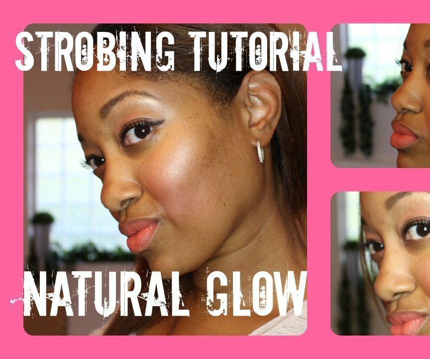 Strobing Makeup: Natural Glowing Skin