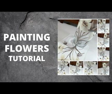 PAINTING FLOWERS TUTORIAL