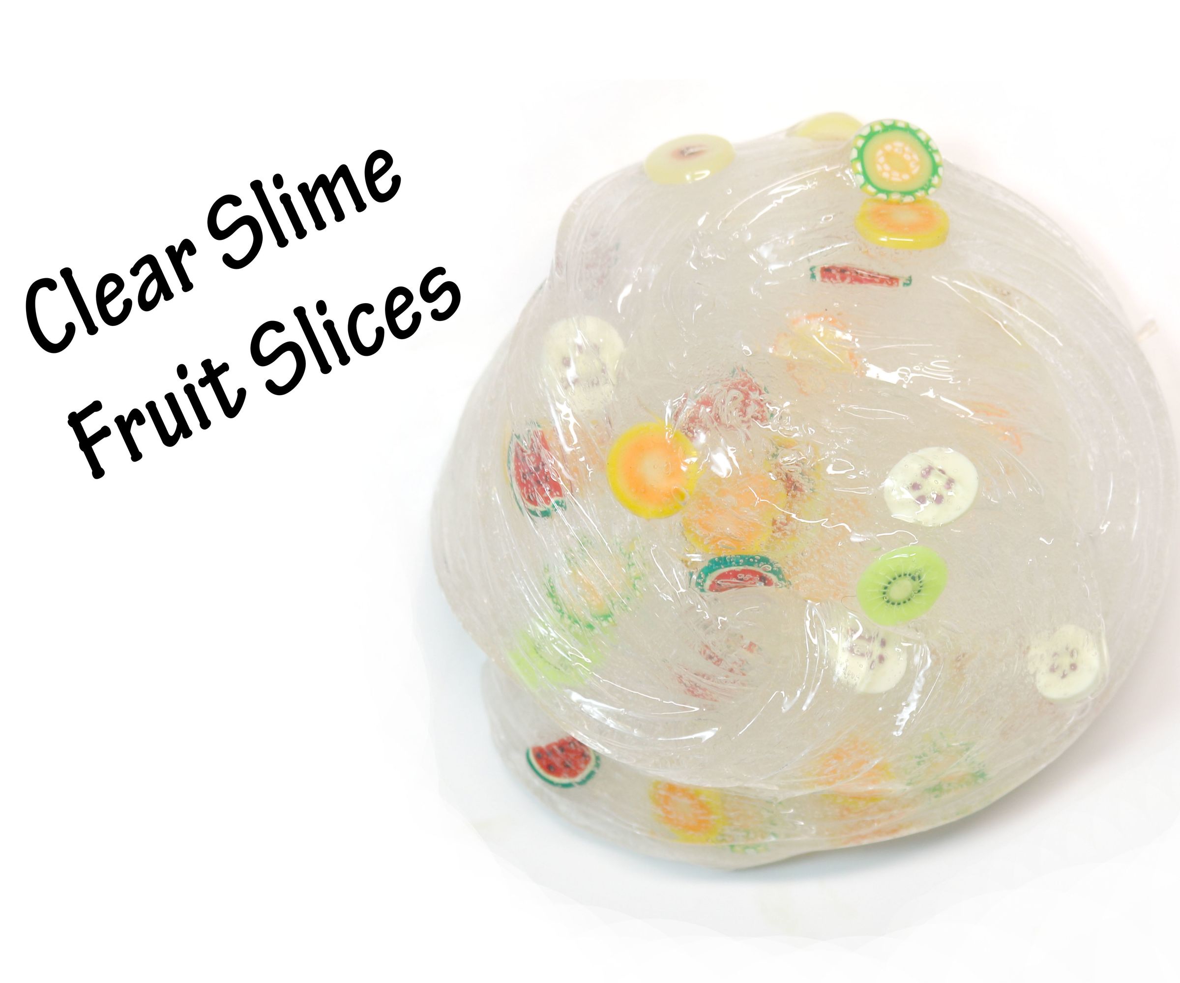 Tutorial: Fruit Slice Clear Slime - DIY