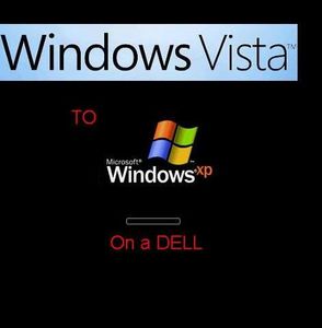 Format Dell Computers - Downgrade to XP From Vista