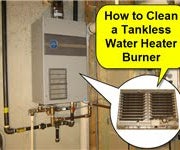 How to Clean a Tankless Water Heater Burner