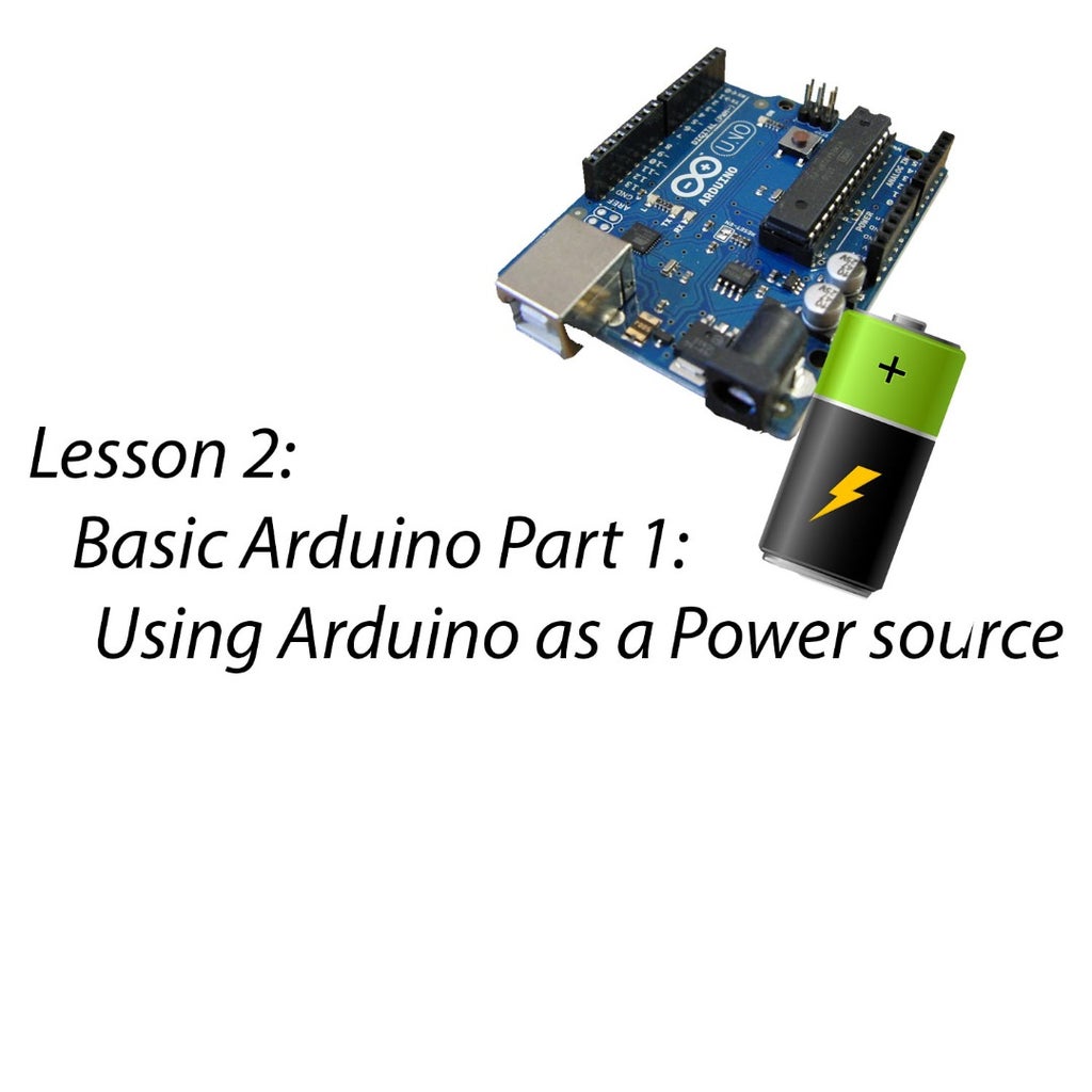 Lesson 2: Using Arduino As a Power Source for a Circuit : 6 Steps ...