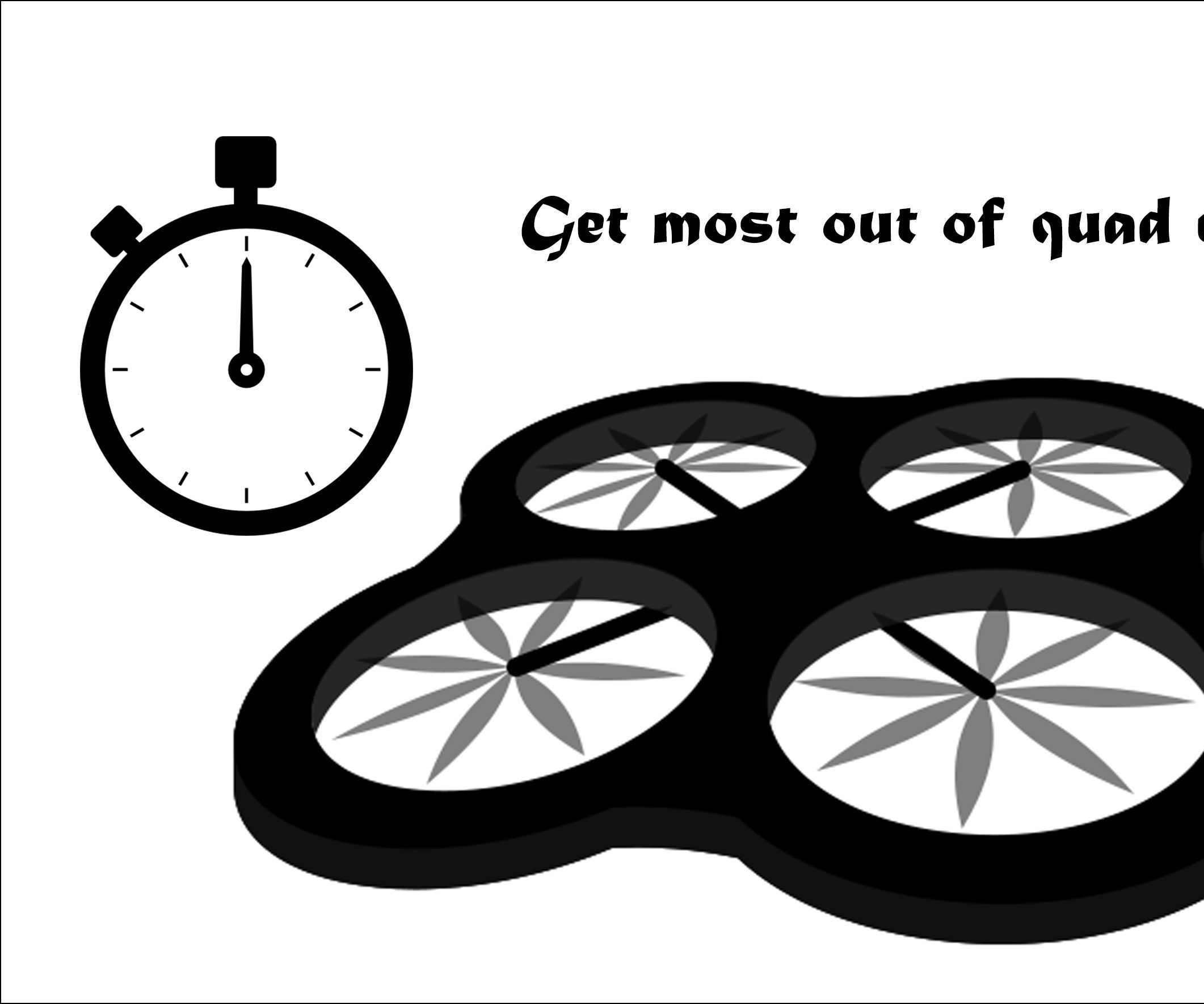 How to Get Best Flight Time for Quadcopter