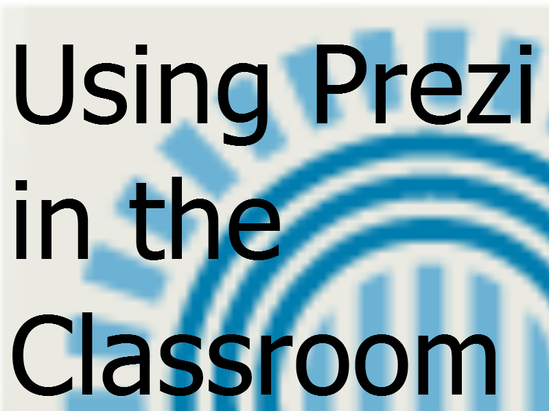 Using Prezi in the Classroom