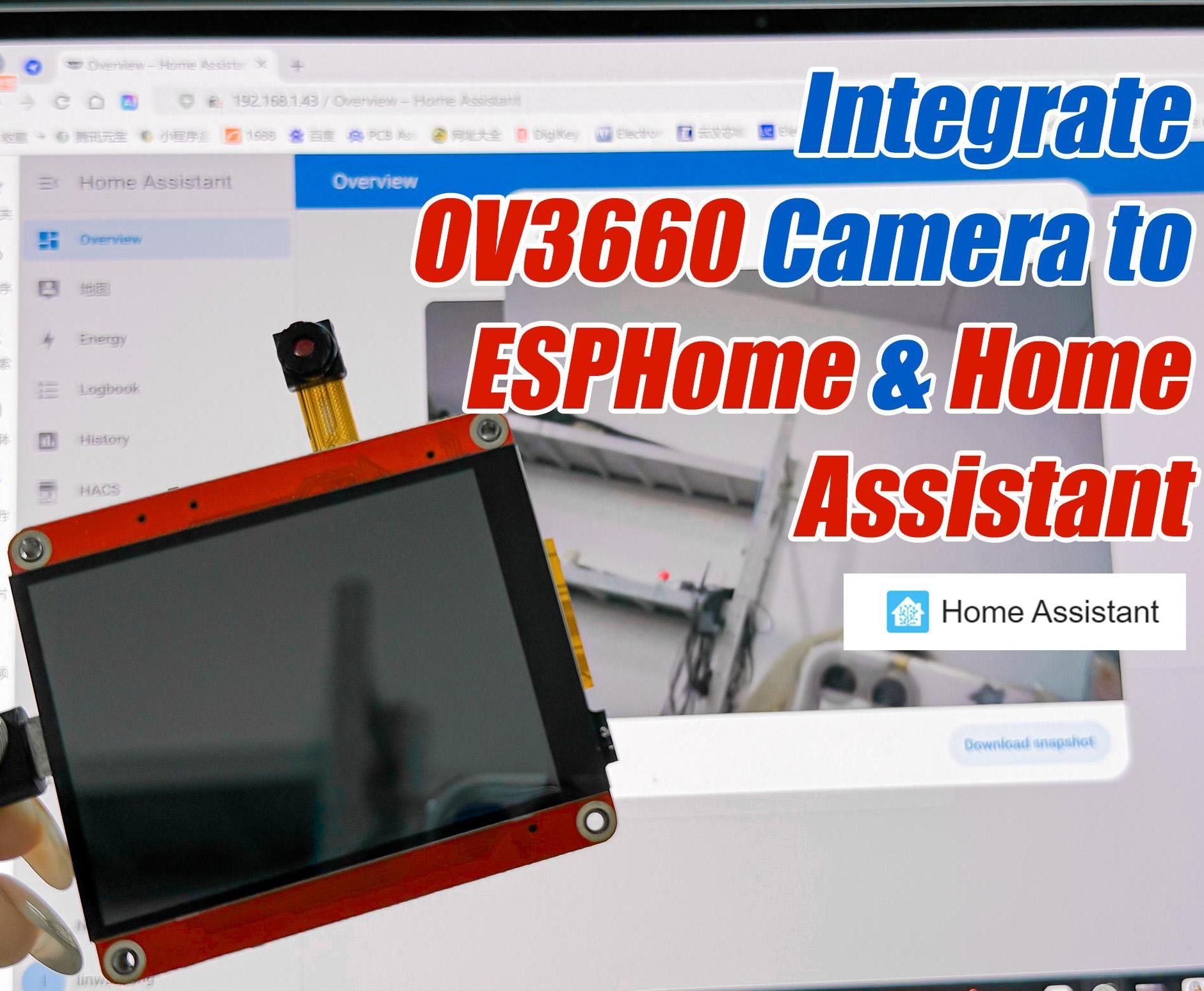 Integrate OV3660 Camera to ESPHome& Home Assistant