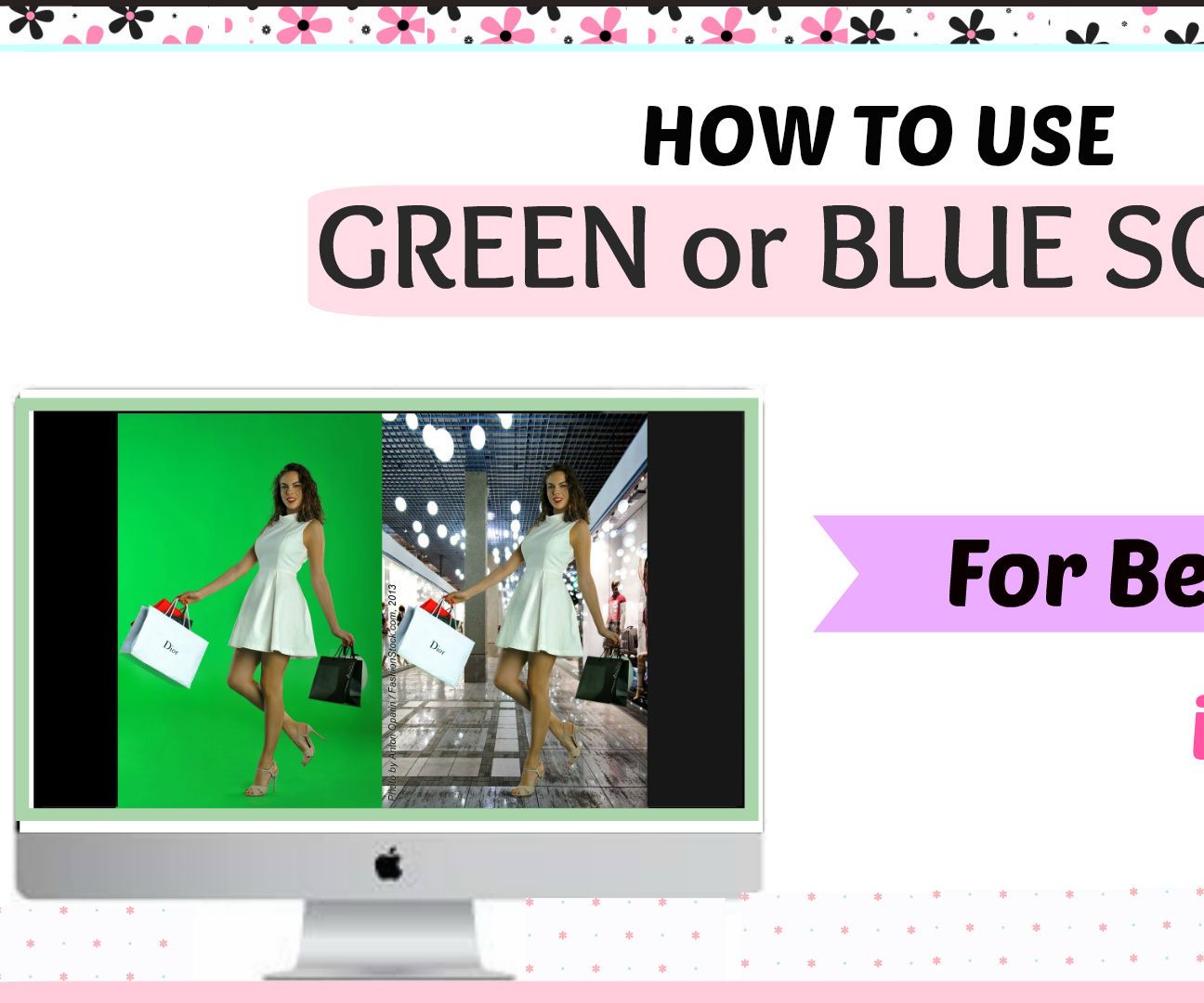 A guide to Use iMovie Software +  How to Use Green/Blue Screen Tutorial to make your Videos look better