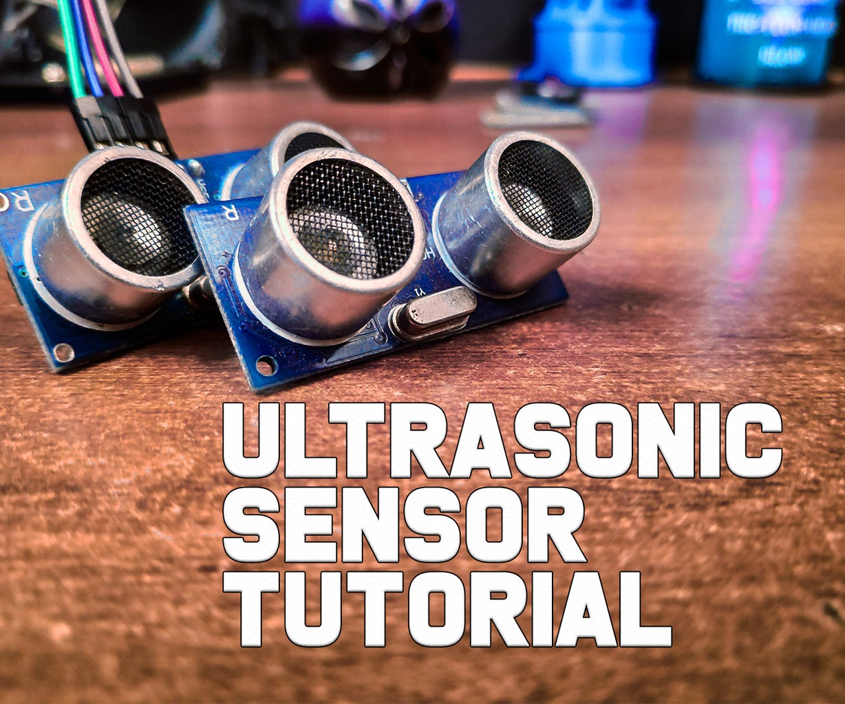 Arduino Ultrasonic Sensor Module Tutorial for Beginners (HC-SR04) : 6 ...