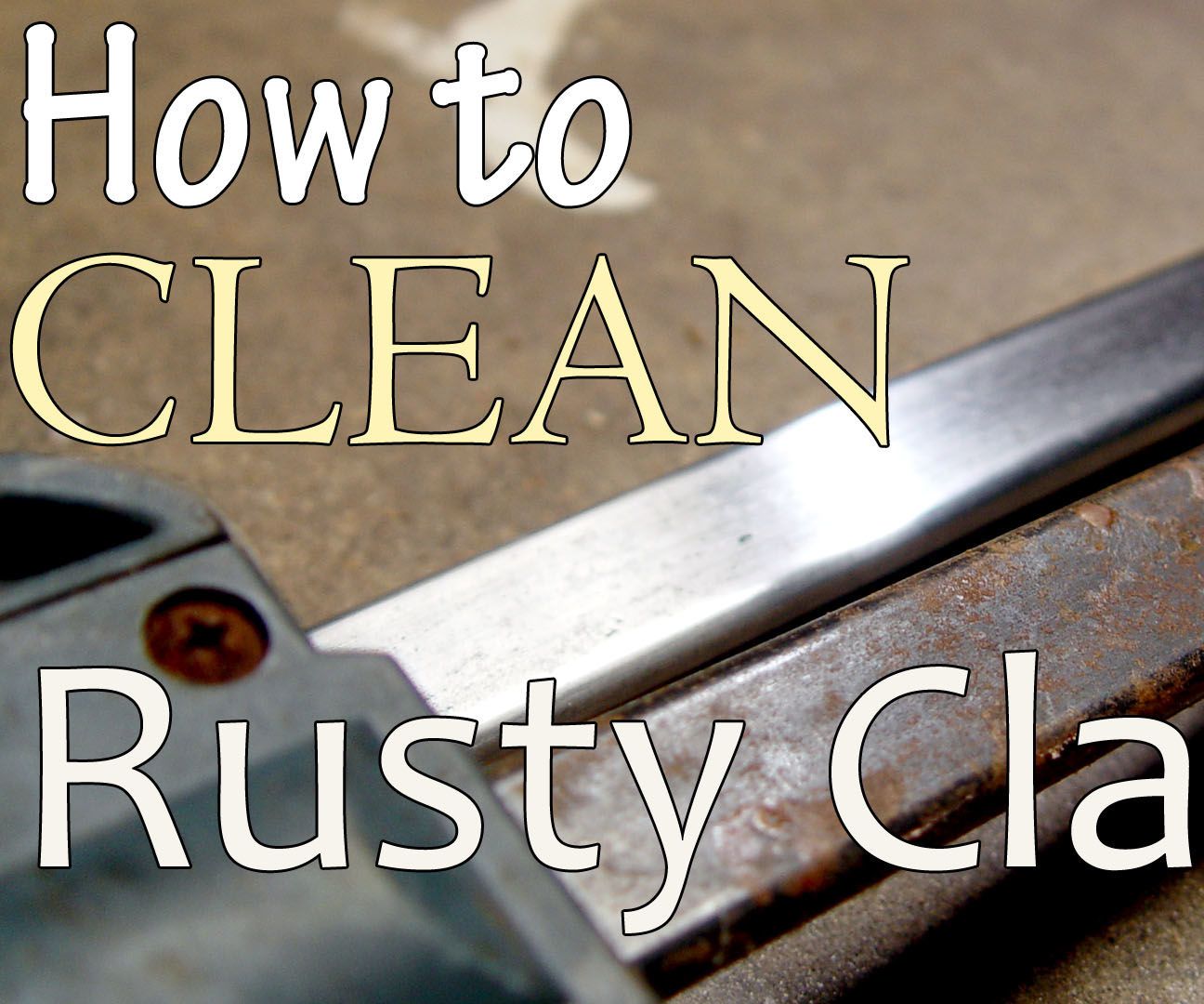 Restore Rusty Wood Slide Clamps With Sandpaper & Grease