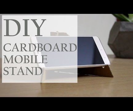 DIY Cardboard Mobile Stand