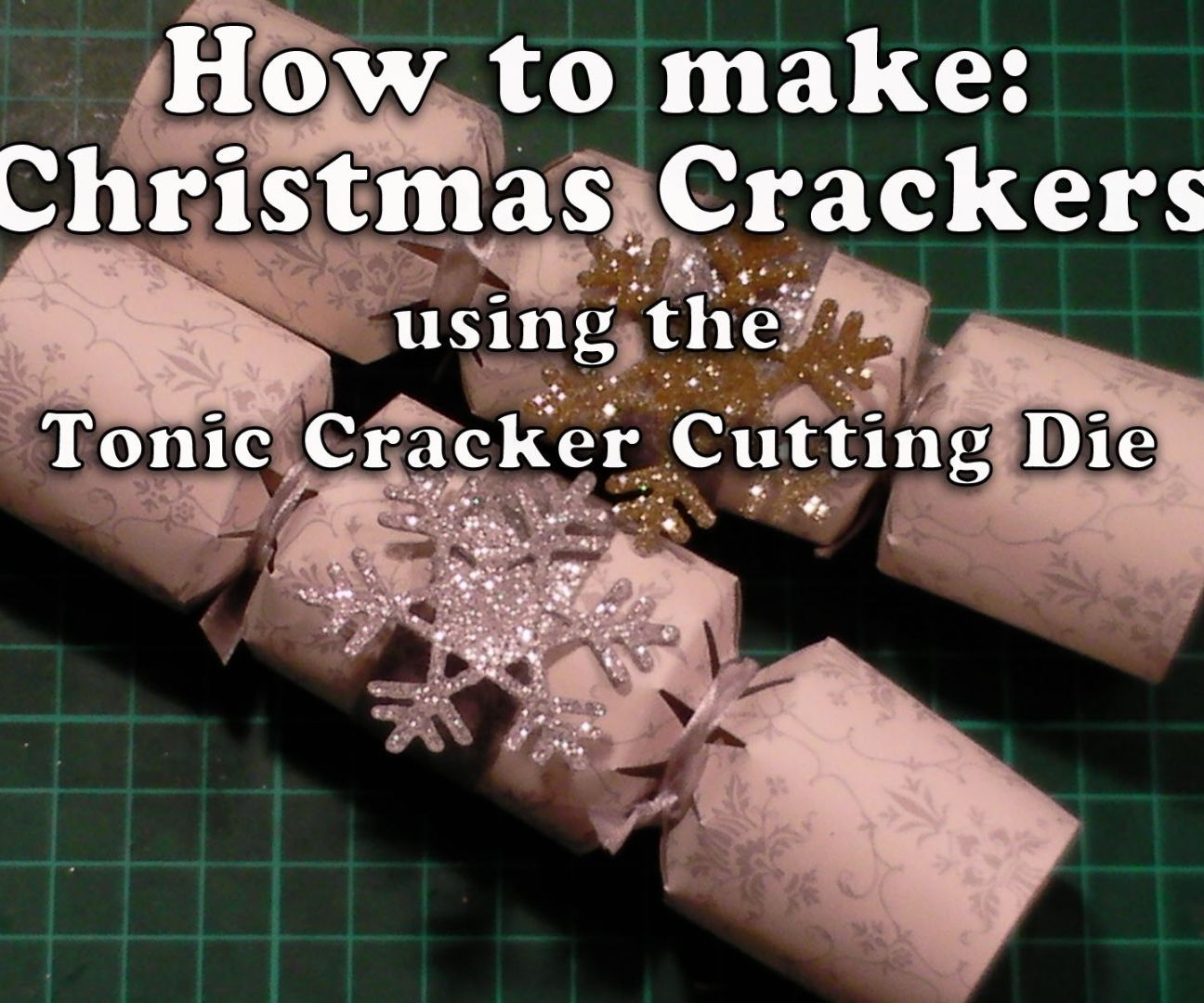 How to Make Christmas Crackers Using Tonic Cracker Die