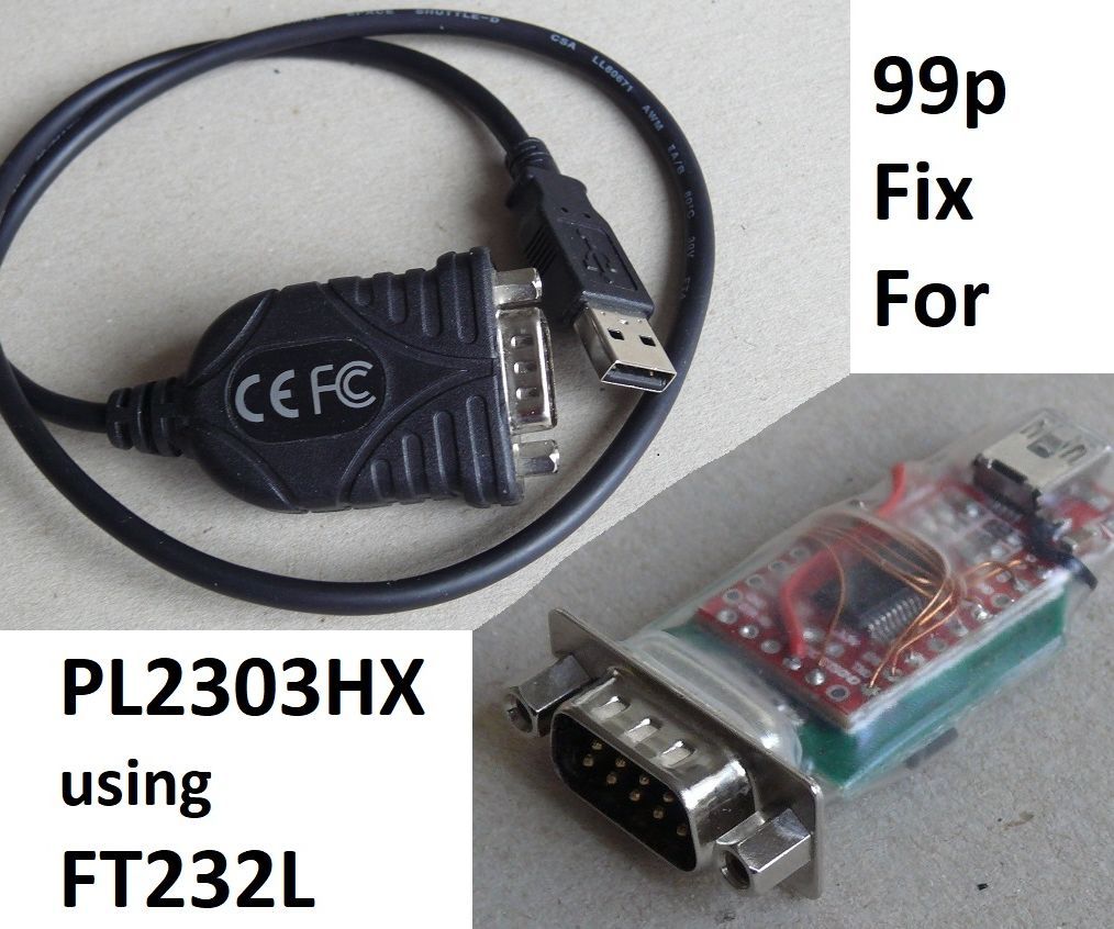 99p Fix for PL2303HX USB Serial Converter Using FT232L