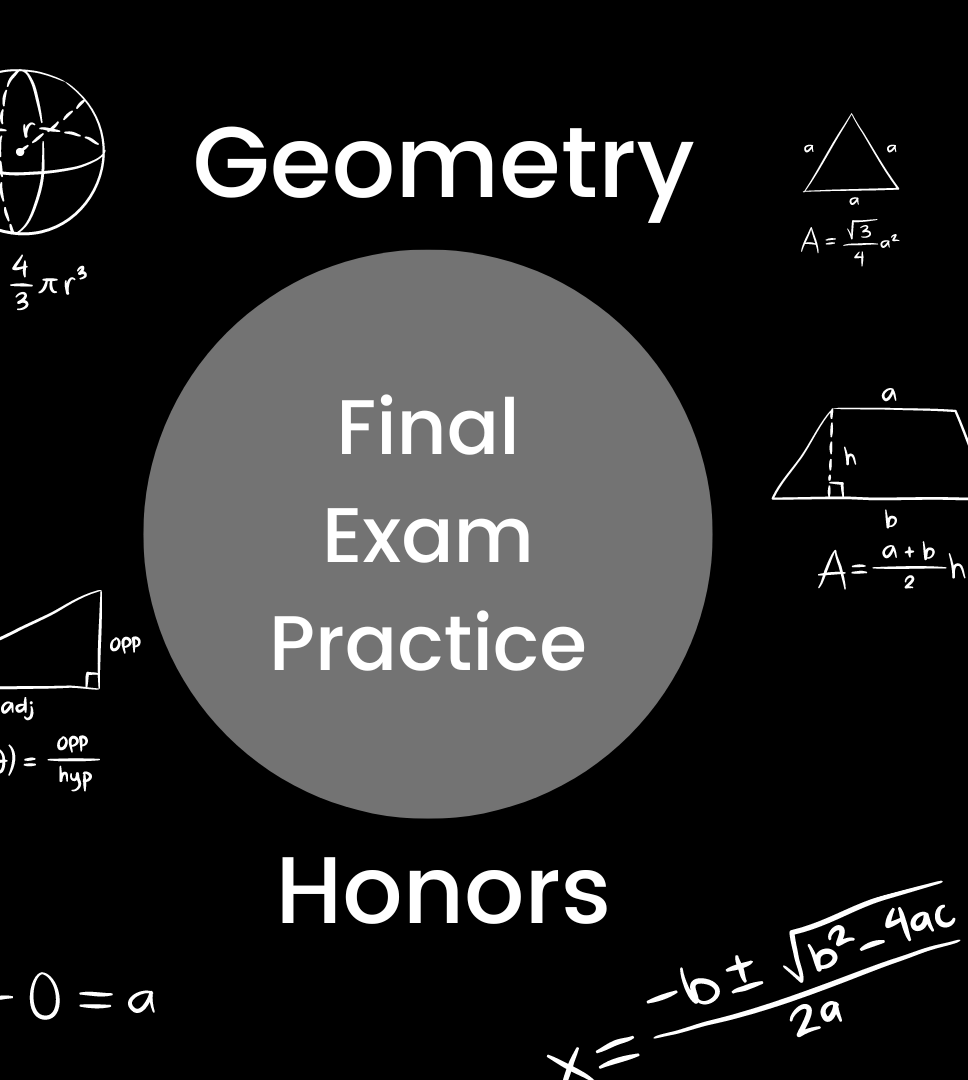 Geometry Honors Final Exam Practice