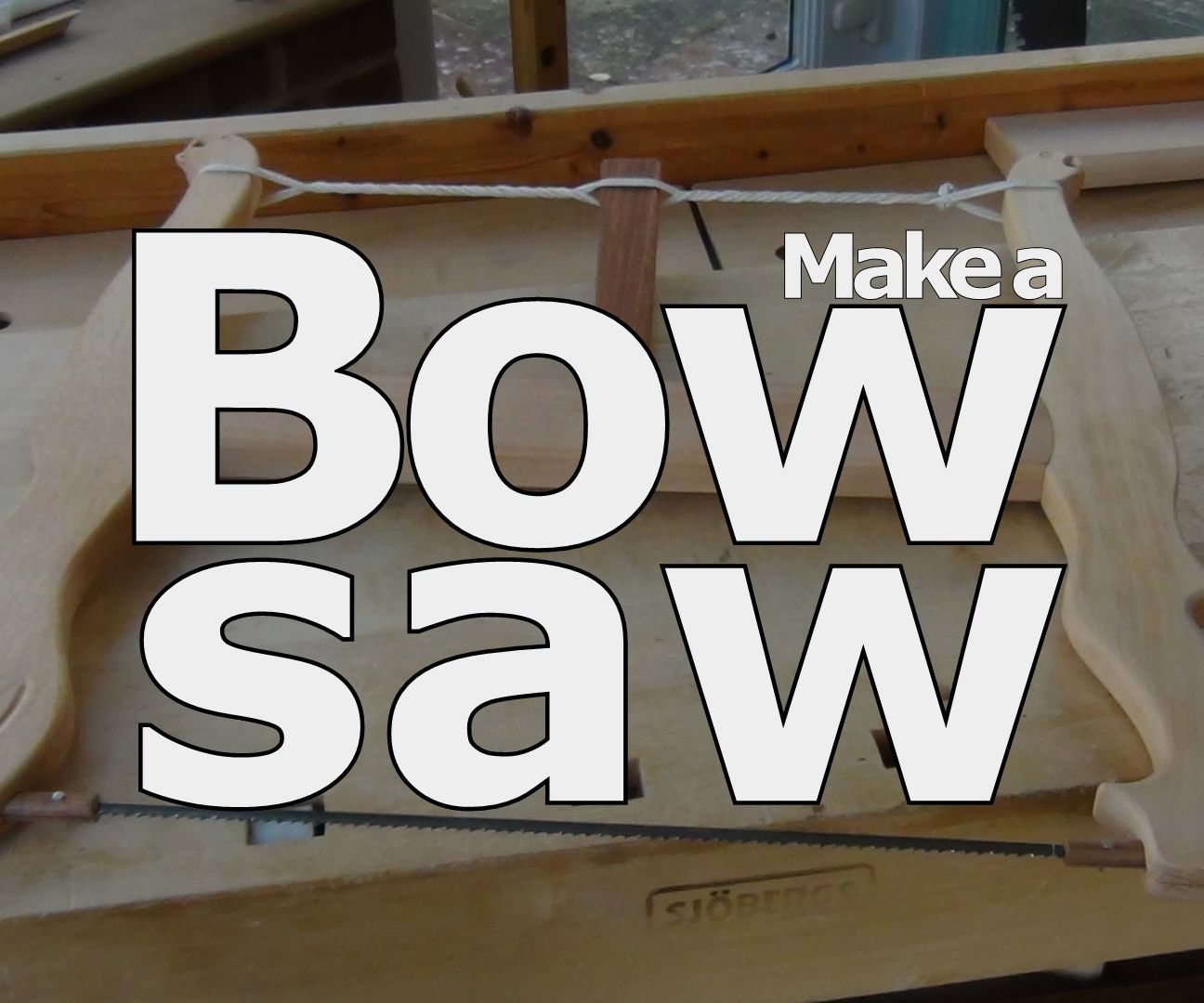 Make a Bow Saw (aka Frame, Turning)