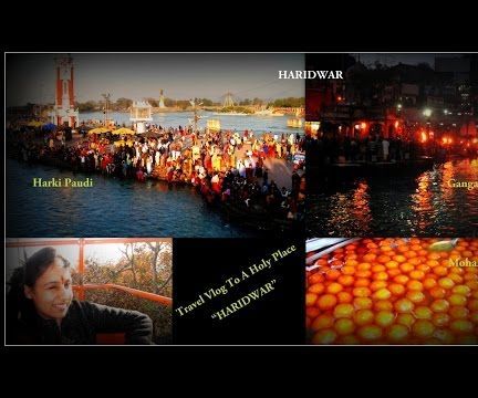 Incredible India Haridwar- Uttrakhand Tourism | Mini Dham | Ganga Arti- Har Ki Paudi