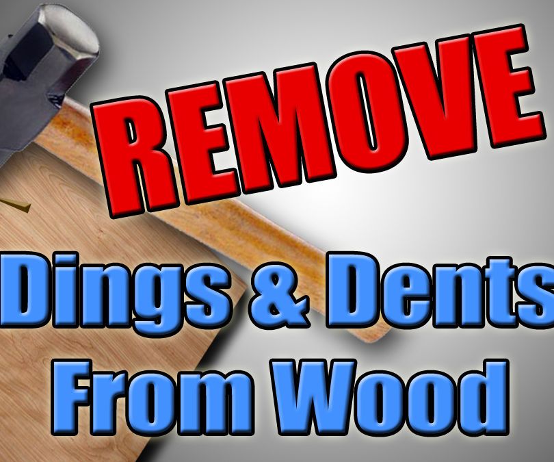 Woodworking Hack Remove Dings & Dents From Wood 3 Steps Instructables