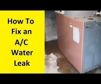 How to Fix an Air Conditioner Water Leak : 4 Steps - Instructables