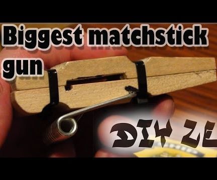 BIGGEST MATCHSTICK CANON