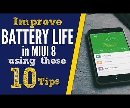 10 Tips to Improve Battery Life in MIUI 8