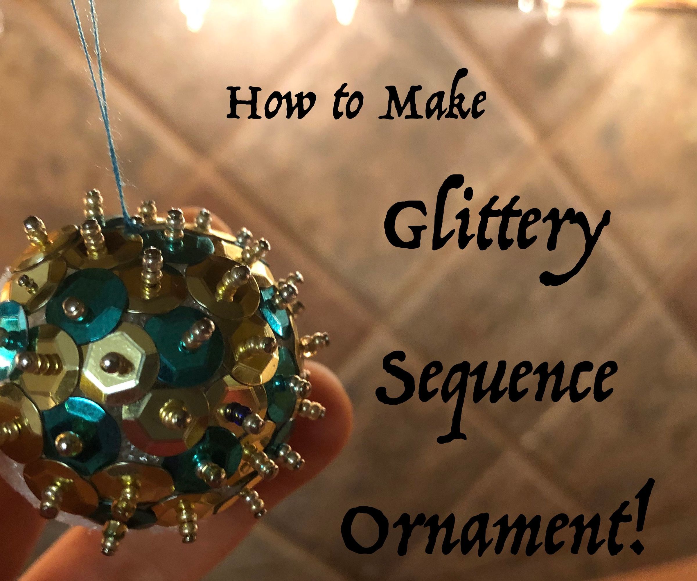 Glittery Sequence Ornament!