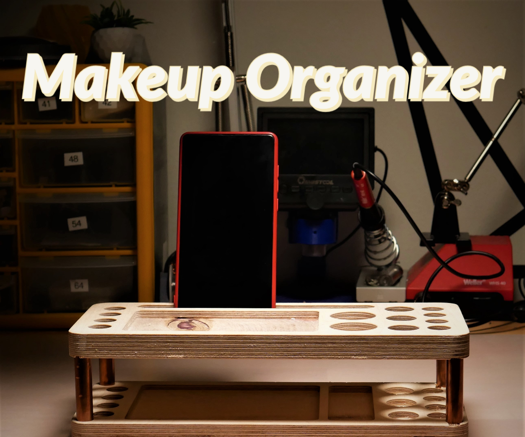 CNC Makeup Organizer