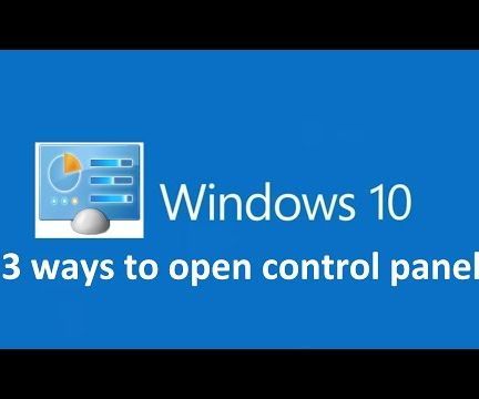 3 Ways to Open Control Panel in Windows 10