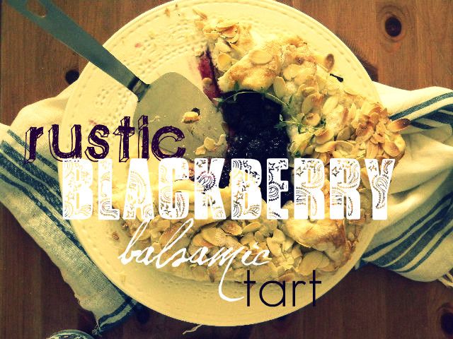 Rustic Blackberry Balsamic Tart