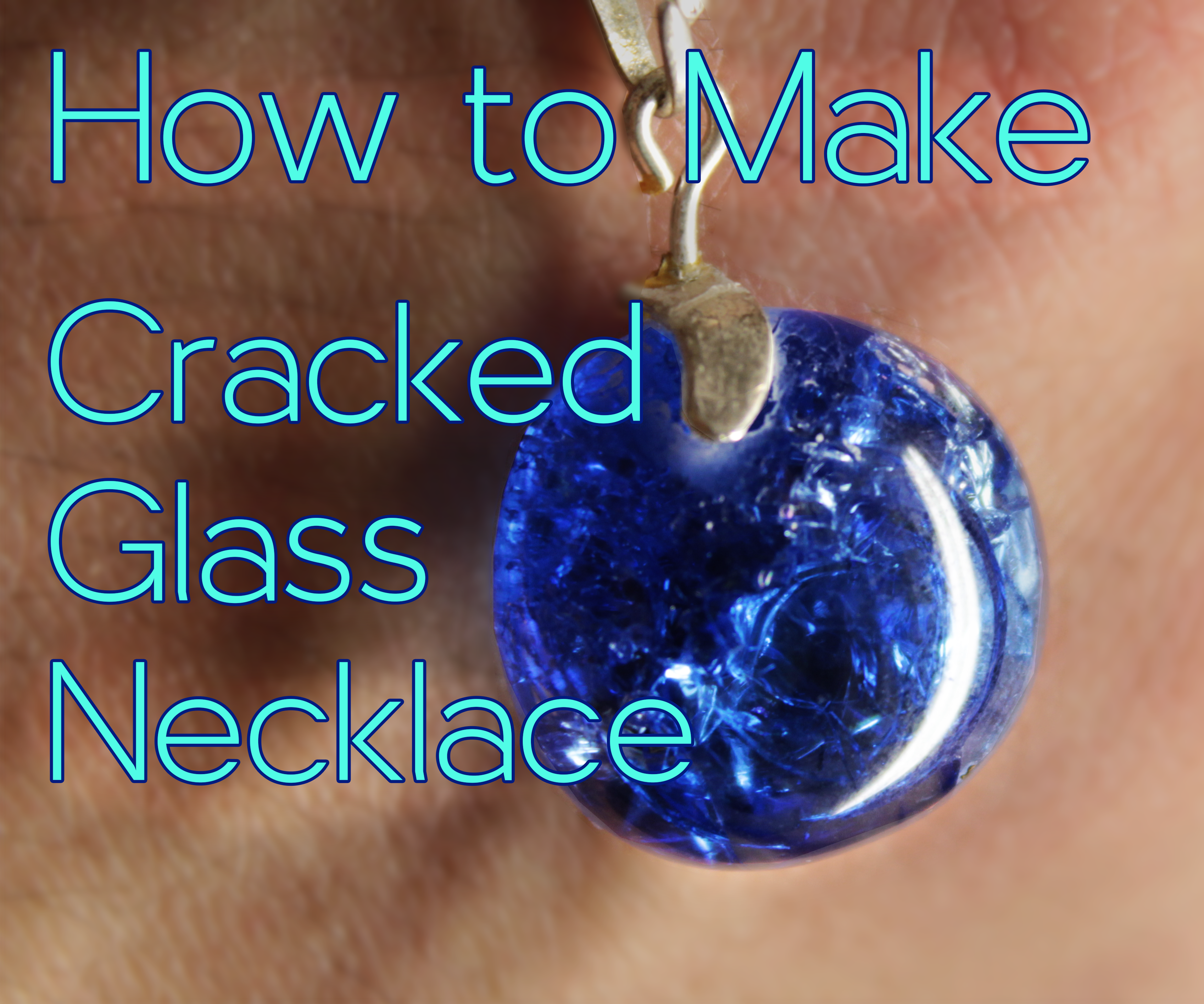 How to Make Cracked Glass Necklace