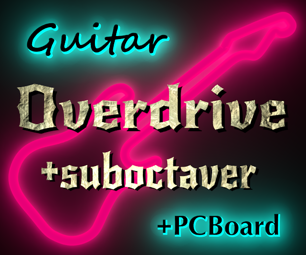 Guitar Overdrive + Sub-octaver
